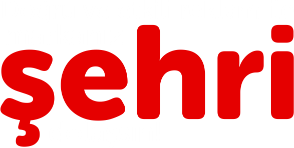 Doğru ve  etkili reklam ile markanız şehri dolaşsın